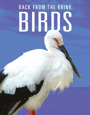 Birds: Back from the Brink by Mattern, Joanne