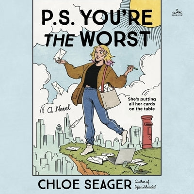P.S. You're the Worst by Seager, Chloe