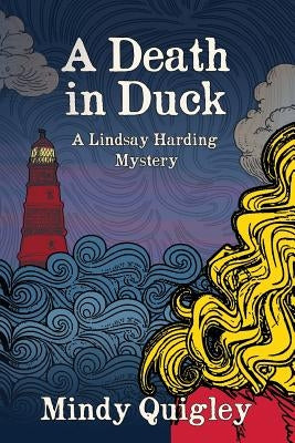 A Death in Duck by Quigley, Mindy