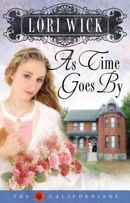 As Time Goes by by Wick, Lori