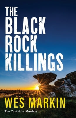 The Black Rock Killings by Markin, Wes