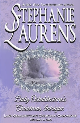 Lady Osbaldestone's Christmas Intrigue by Laurens, Stephanie