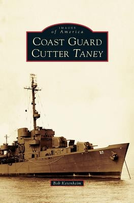 Coast Guard Cutter Taney by Ketenheim, Bob