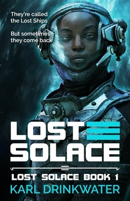 Lost Solace by Drinkwater, Karl