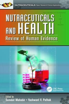 Nutraceuticals and Health: Review of Human Evidence by Mahabir, Somdat