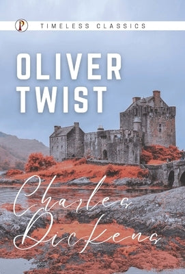 Oliver Twist by Charles Dickens