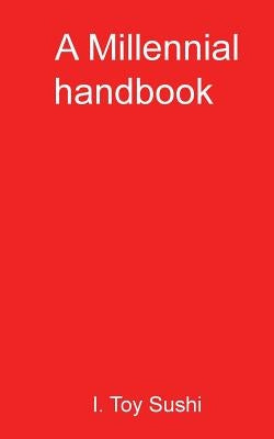A Millennial handbook by I. Toy, Sushi