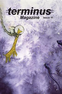 Terminus Magazine 11 by Chaple, Katie