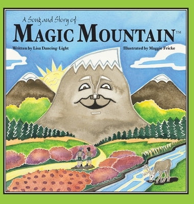 A Song and Story of Magic Mountain by Dancing-Light, Lisa