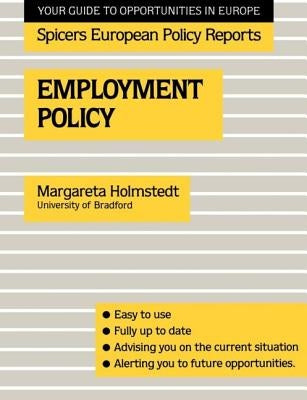 Employment Policy by Holmstedt, Margareta