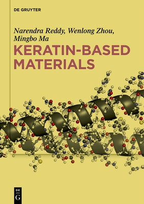 Keratin-Based Materials by Reddy, Narendra