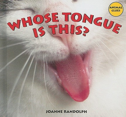Whose Tongue Is This? by Randolph, Joanne
