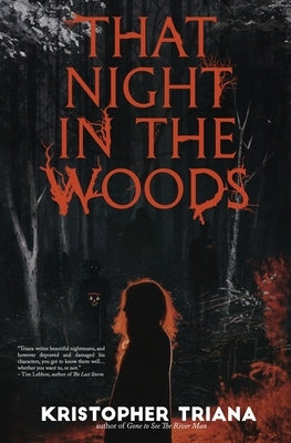 That Night in the Woods by Triana, Kristopher
