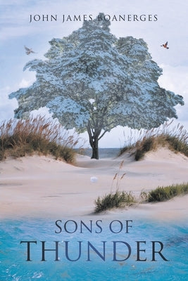 Sons of Thunder by Boanerges, John James