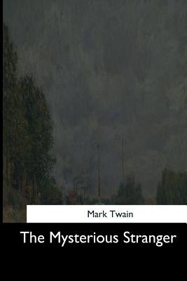 The Mysterious Stranger by Twain, Mark