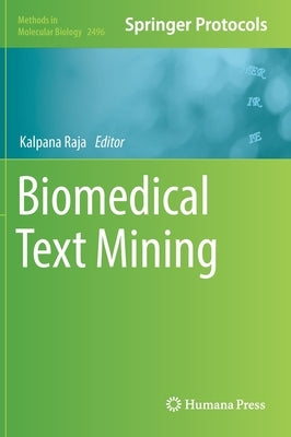 Biomedical Text Mining by Raja, Kalpana