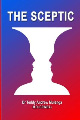 The Sceptic by Mulenga MD, Teddy Andrew