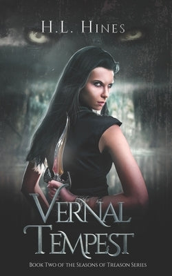 Vernal Tempest: A desperate search for redemption by Hines, H. L.