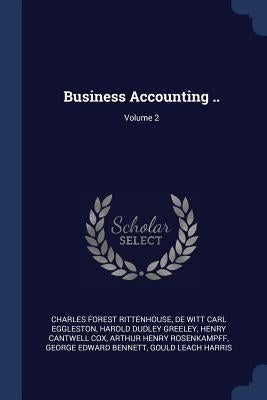 Business Accounting ..; Volume 2 by Rittenhouse, Charles Forest
