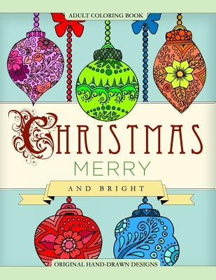 Adult Coloring Book Christmas Merry and Bright by Books, Mix