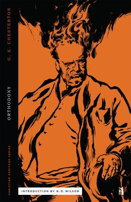 Orthodoxy by Chesterton, G. K.