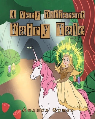 A Very Different Fairy Tale by Gomez, Amanda
