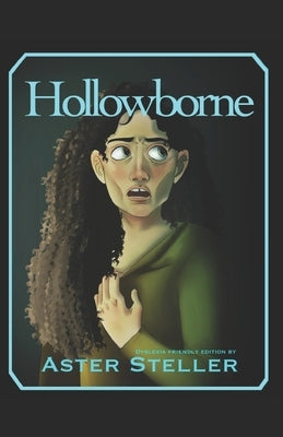Hollowborne: Large-Print and Dyslexia-Friendly Edition by Ellerson, Leonardo