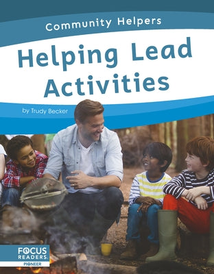 Helping Lead Activities by Becker, Trudy