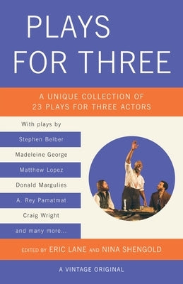 Plays for Three: A Unique Collection of 23 Plays for Three Actors by Lane, Eric
