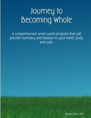 Journey to Becoming Whole by Ober, Kristen