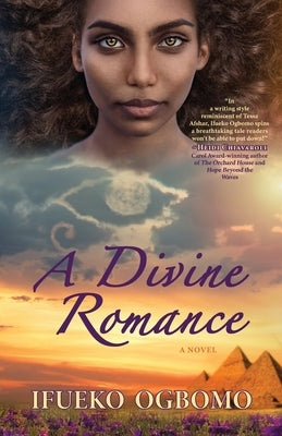 A Divine Romance: A Retelling Novel (Inspired by the life of Joseph) by Ogbomo, Ifueko