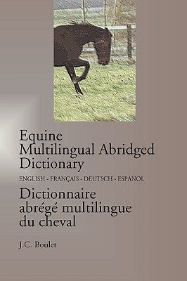 Equine Multilingual Abridged Dictionary by Boulet, Jean-Claude