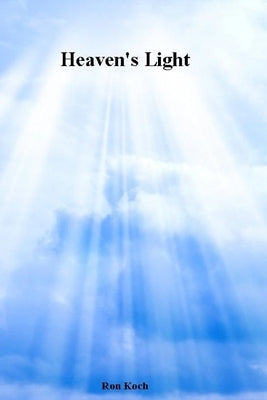 Heaven's Light by Koch, Ron