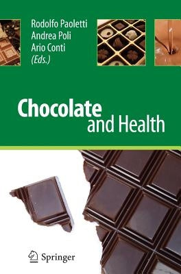 Chocolate and Health by Paoletti, Rodolfo