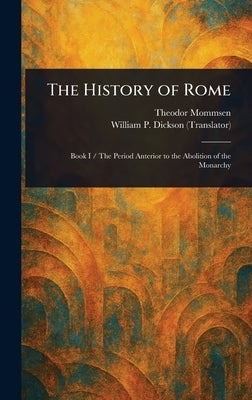 The History of Rome by Mommsen, Theodor