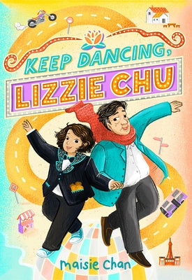 Keep Dancing, Lizzie Chu by Chan, Maisie
