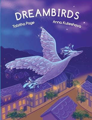 Dreambirds by Page, Tabitha J.