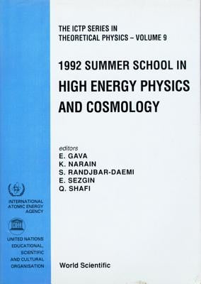 High Energy Physics and Cosmology - Proceedings of the 1992 Summer School by Gava, E.