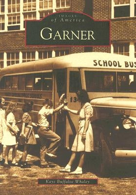 Garner by Whaley, Kaye Buffaloe
