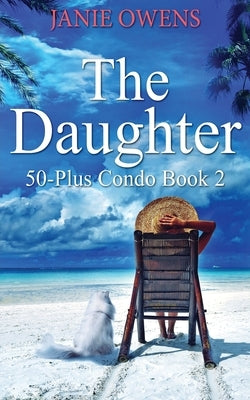 The Daughter by Owens, Janie