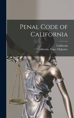 Penal Code of California by California