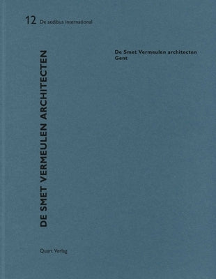 de Smet Vermeulen: de Aedibus International 12 by Wirz, Heinz