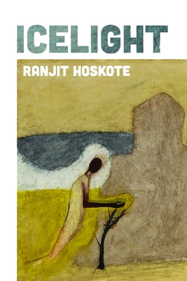 Icelight by Hoskote, Ranjit