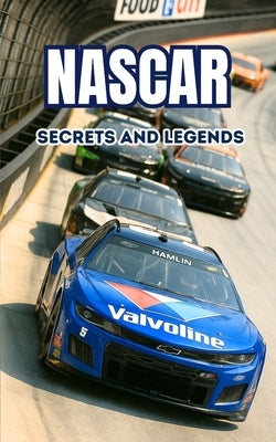 NASCAR: Secrets and Legends by Brothers, VC