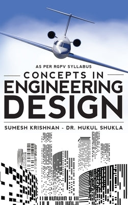 Concepts in Engineering Design by Sumesh Krishnan
