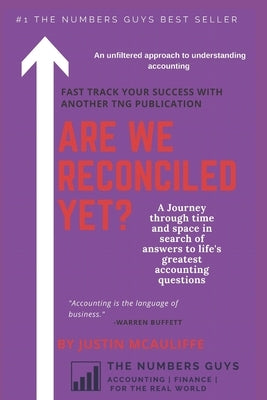 Are We Reconciled Yet?: A Journey Through Time and Space in Search of Answers to Life's Greatest Accounting Questions by McAuliffe Cpa, Justin S.