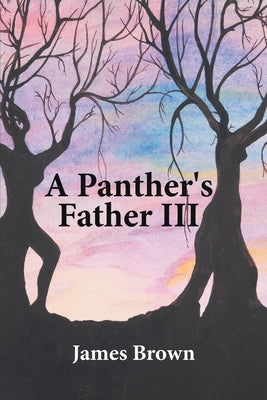 A Panther's Father III by Brown, James