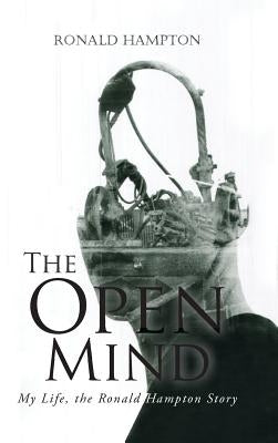 The Open Mind: My Life, the Ronald Hampton Story by Hampton, Ronald