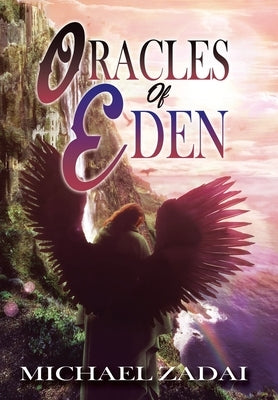 Oracles of Eden by Zadai, Michael