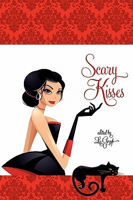Scary Kisses by Grzyb, Liz D.